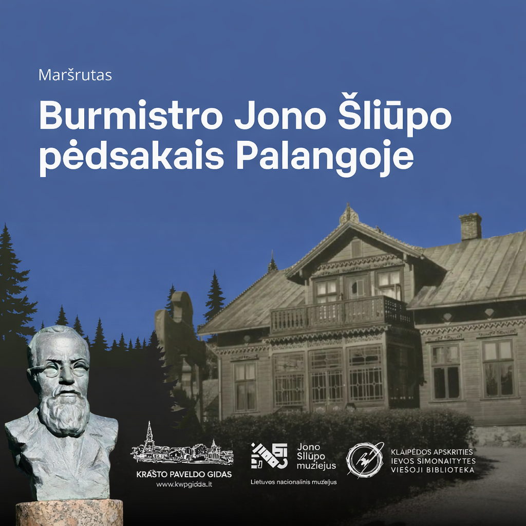 Burmistro Jono Šliūpo pėdsakais Palangoje